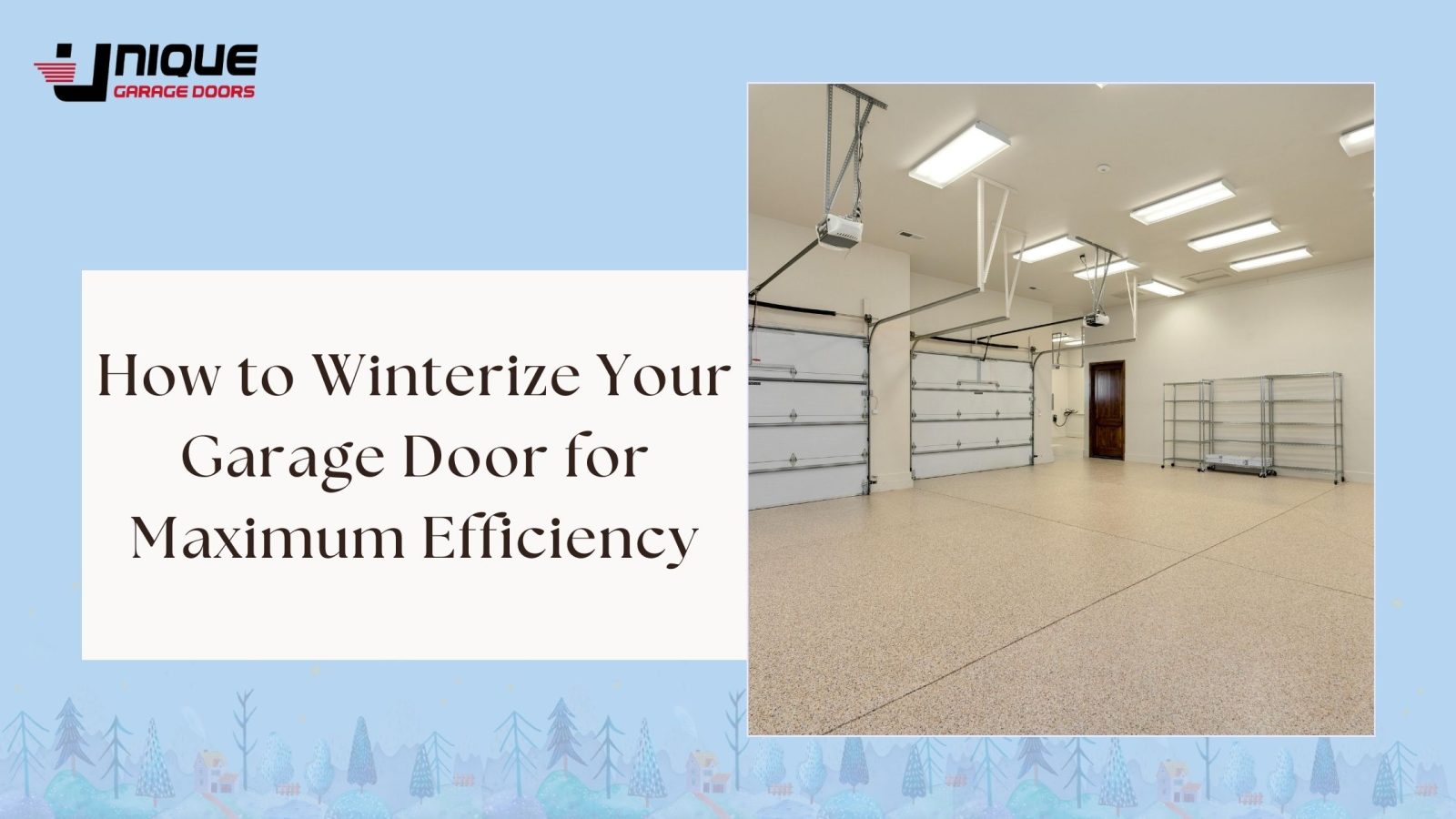 How to Winterize Your Garage Door for Maximum Efficiency
