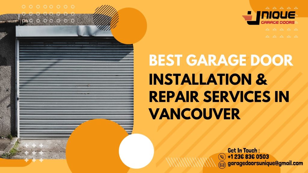 Best Garage Door Installation & Repair Services in Vancouver