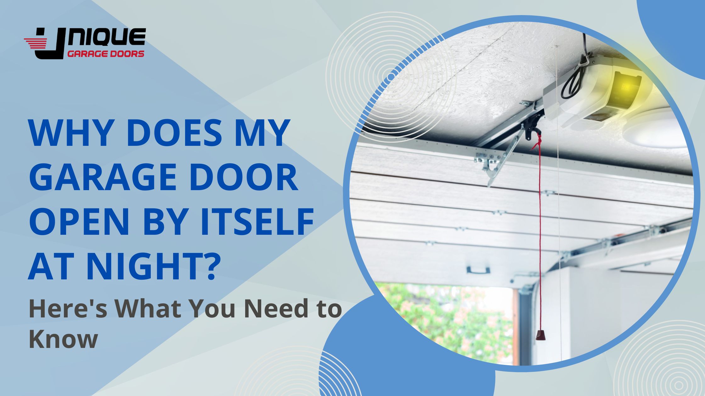 Why Does My Garage Door Open By Itself at Night? Here's What You Need to Know