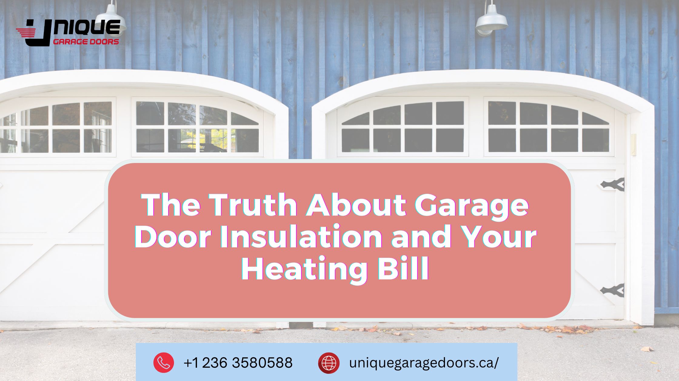 The Truth About Garage Door Insulation and Your Heating Bill