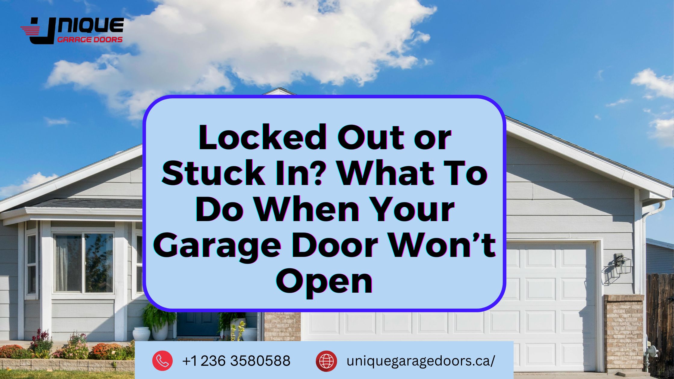 Locked Out or Stuck In? What To Do When Your Garage Door Won’t Open